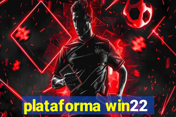 plataforma win22